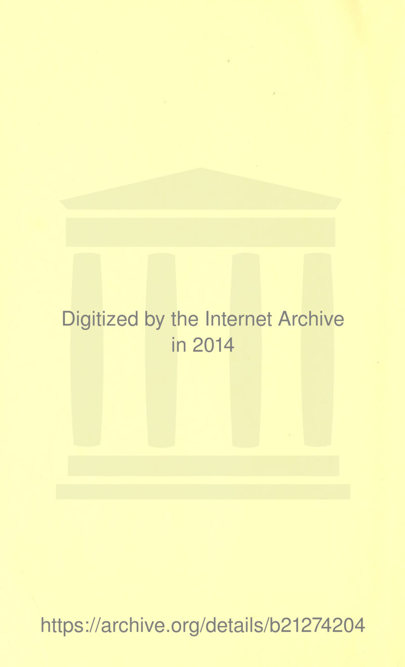 Digitized by tine Internet Archive in 2014 https://archive.org/details/b21274204