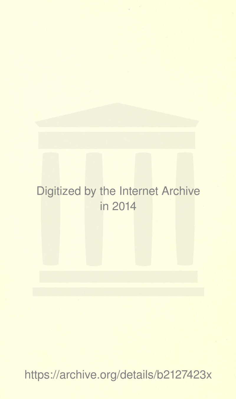 Digitized 1 by the Internet Archive in 2014 https://archive.org/details/b2127423x