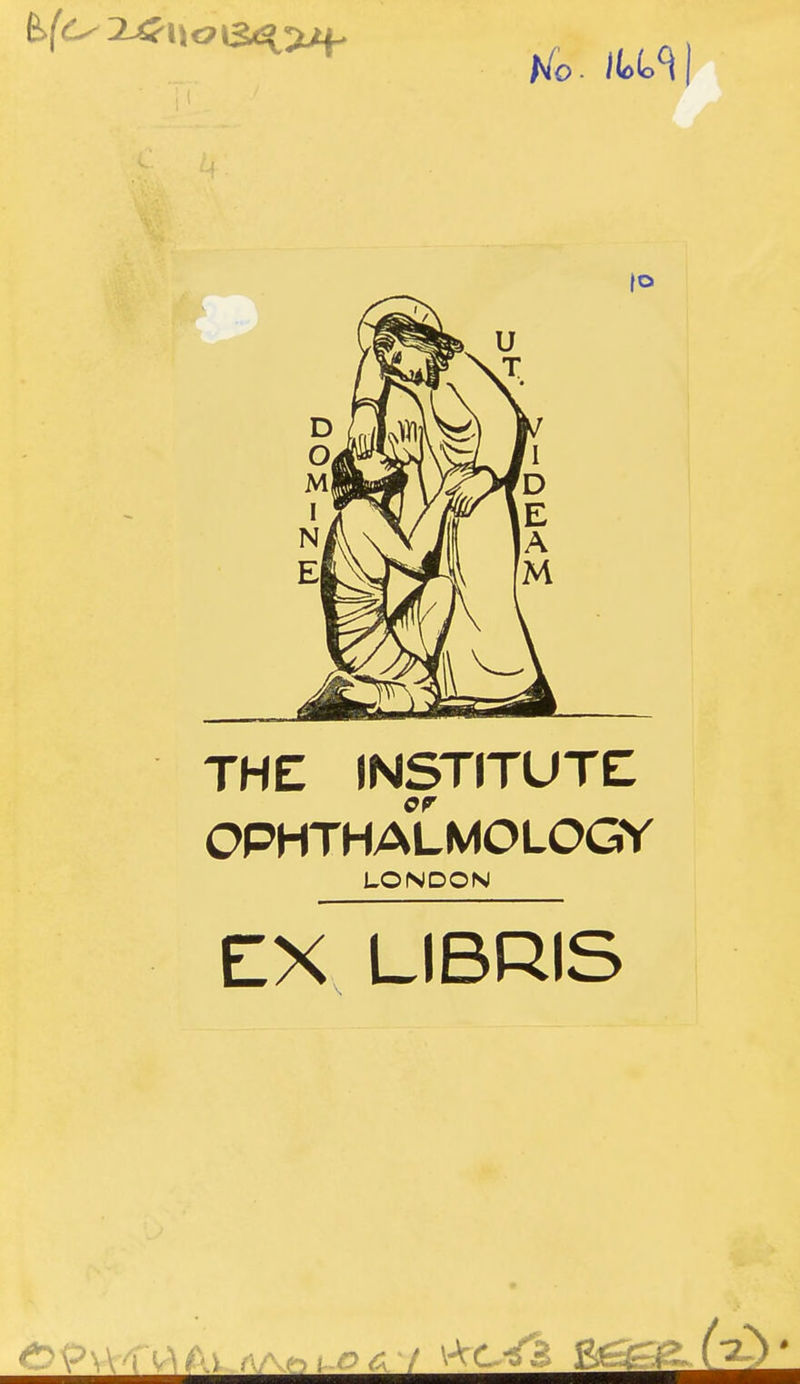 THE INSTITUTE OPHTHALMOLOGY LONDON EX LIBRIS