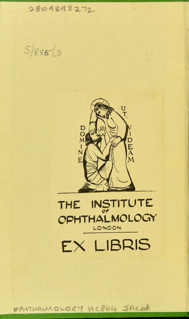 THE INSTITUTE OPHTHALMOLOGY LONDON EX LIBRIS