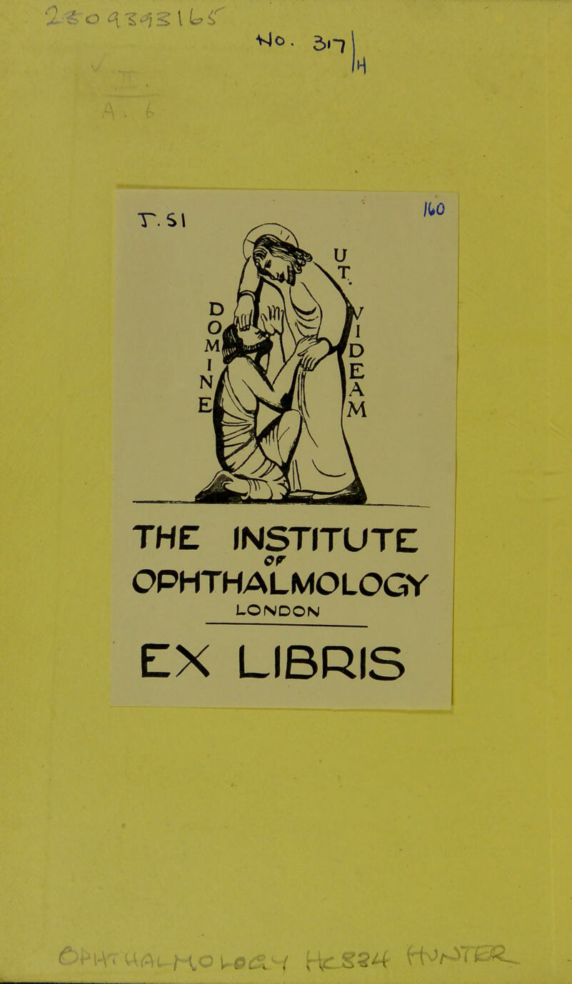 THE INSTITUTE OPHTHALMOLOGY LONDON EX LIBRIS