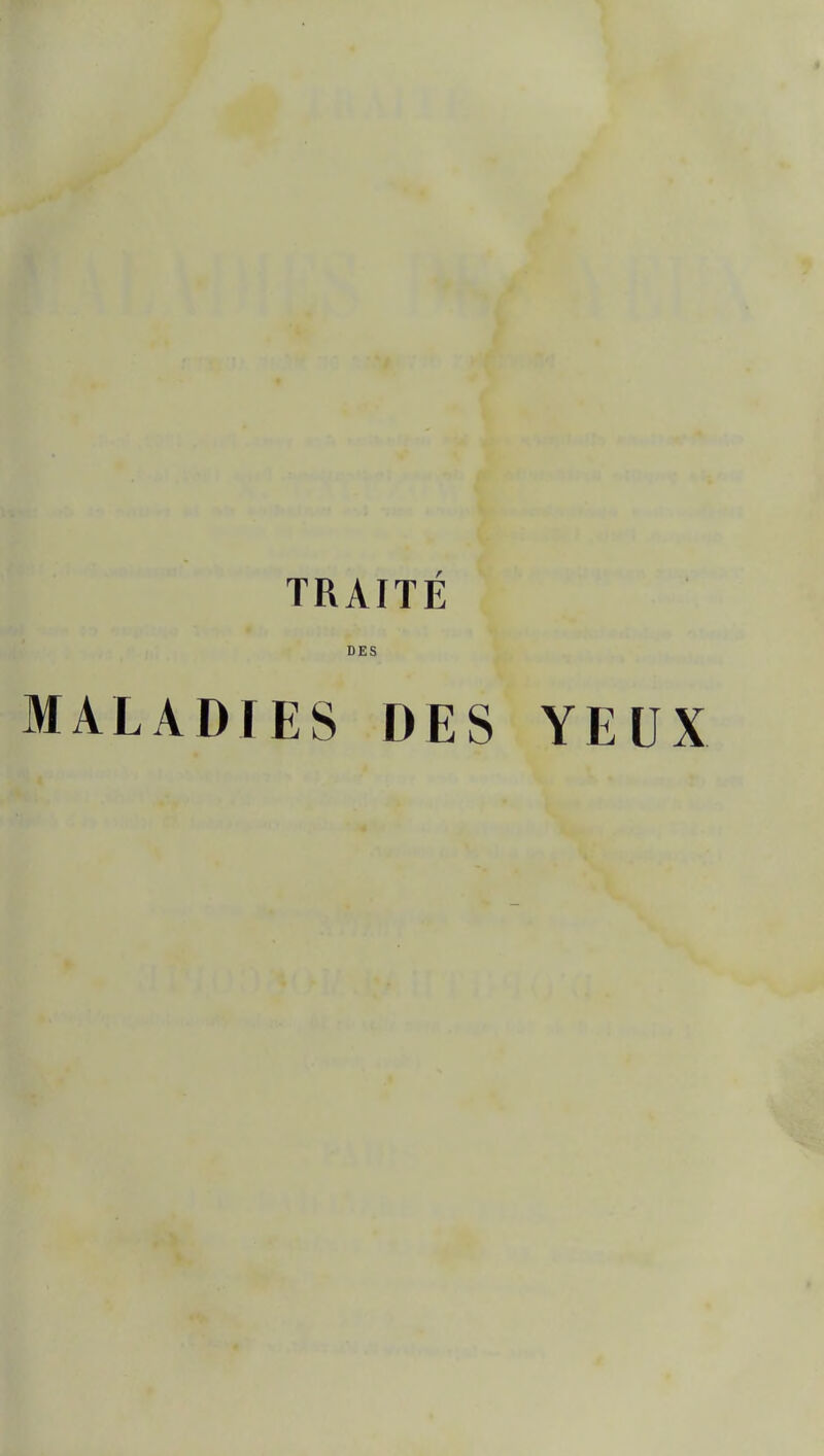 TRAITE DES MALADIES DES YEUX