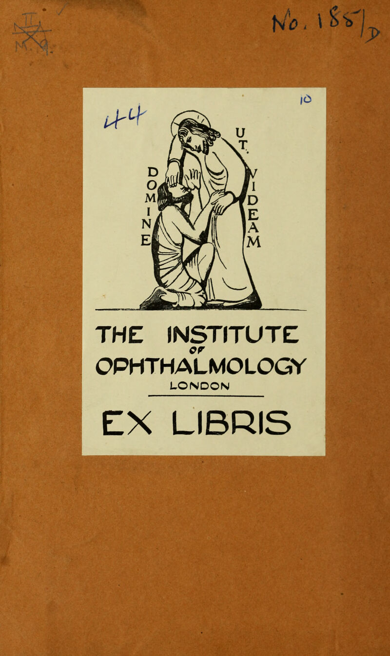 THE INSTITUTE OPHTHALMOLOGV LONDON EX LIBRIS