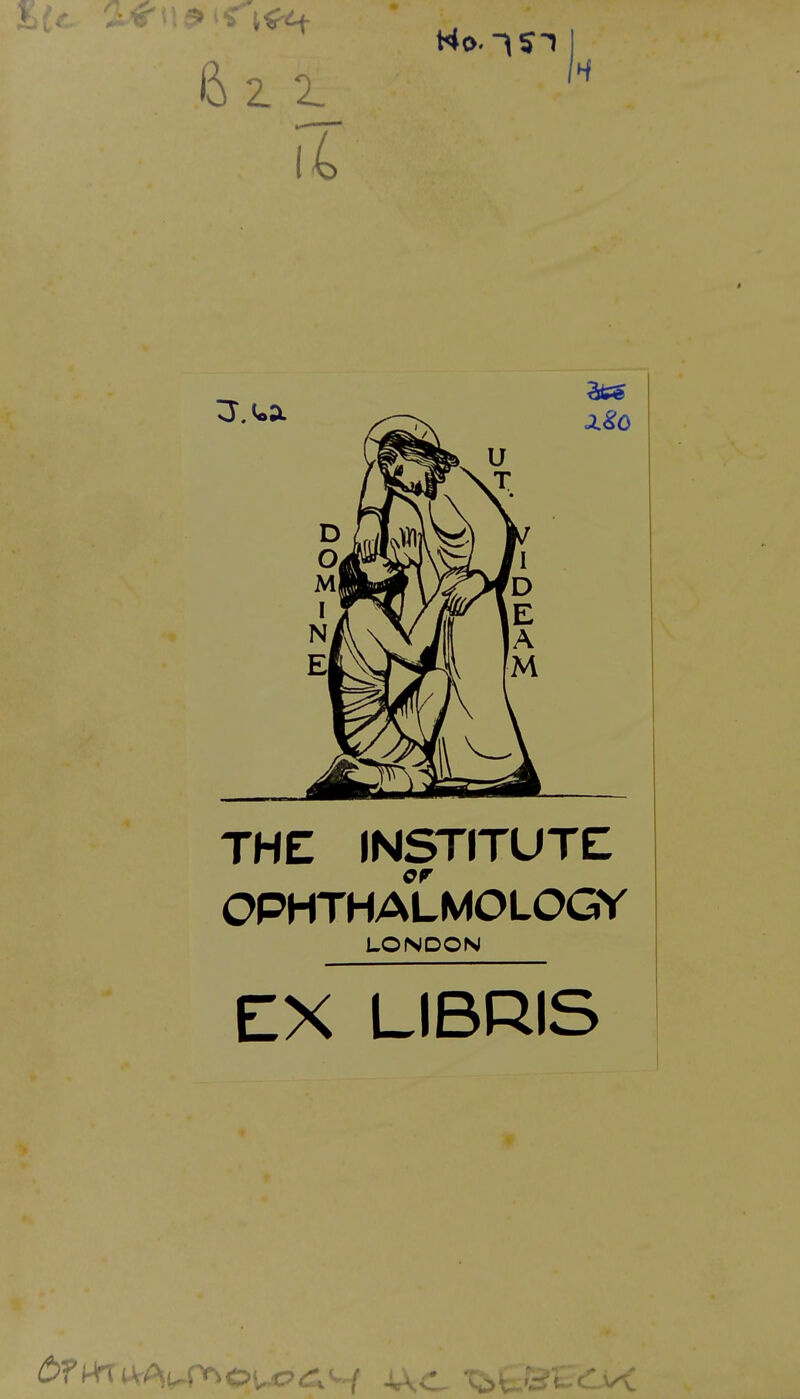 THE INSTITUTE OPHTHALMOLOGY LONDON EIX LIBRIS