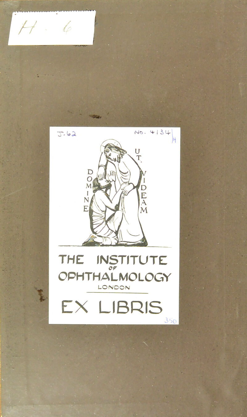 6 THE INSTITUTE or OPHTHALMOLOGY LONDON EX LIBRIS
