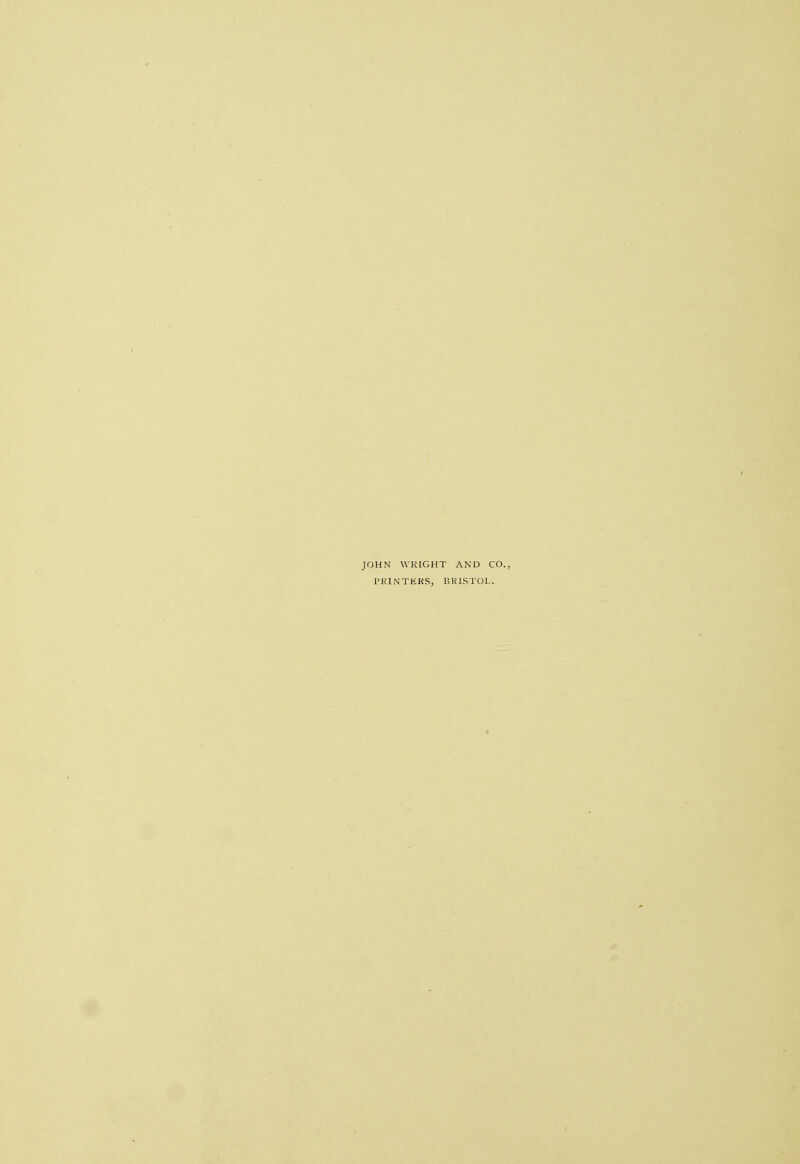 JOHN WRIGHT AND CO., PRINTERS, BRISTOL.