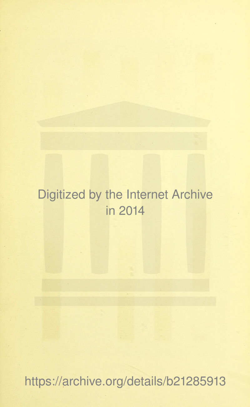 Digitized by tine Internet Archive in 2014 https://archive.org/details/b21285913