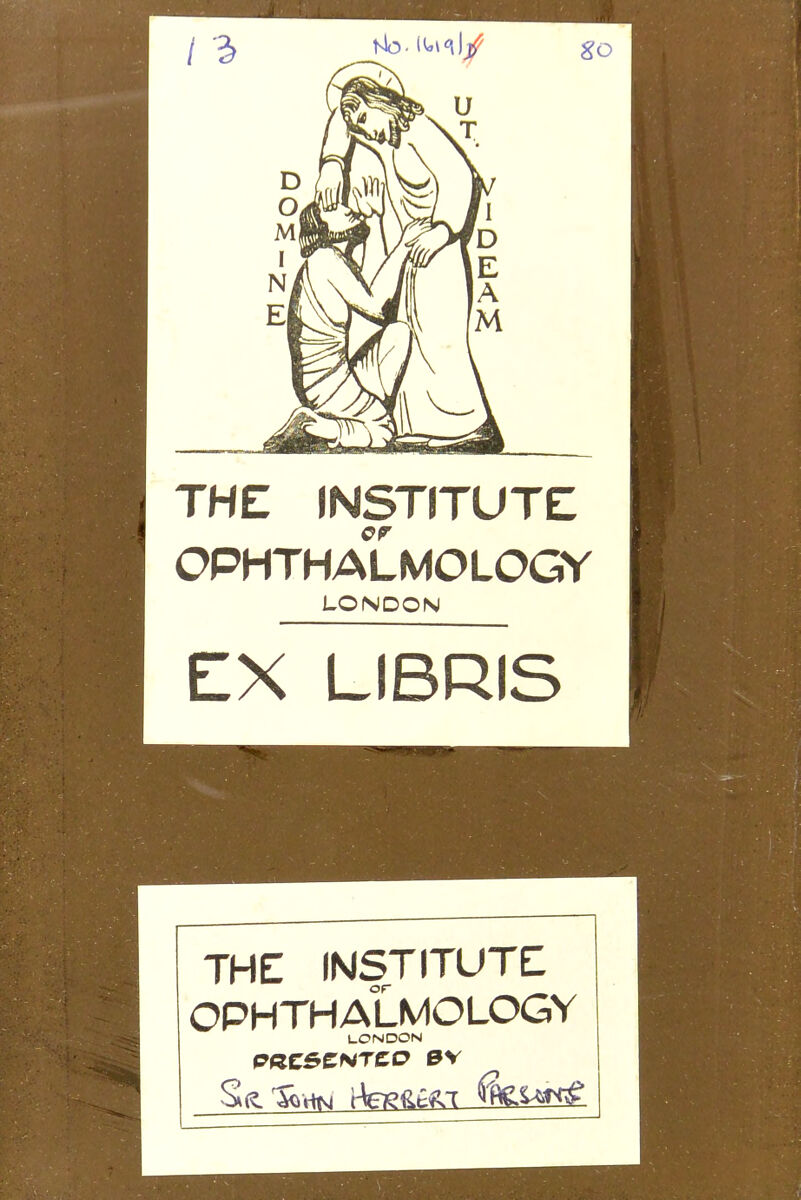 SO THE INSTITUTE OPHTHALMOLOGY LONDON EX LIBRIS THC INSTITUTE OPHTHALMOLOGY LONDON S(^^riN t%p<^>^fT feun^