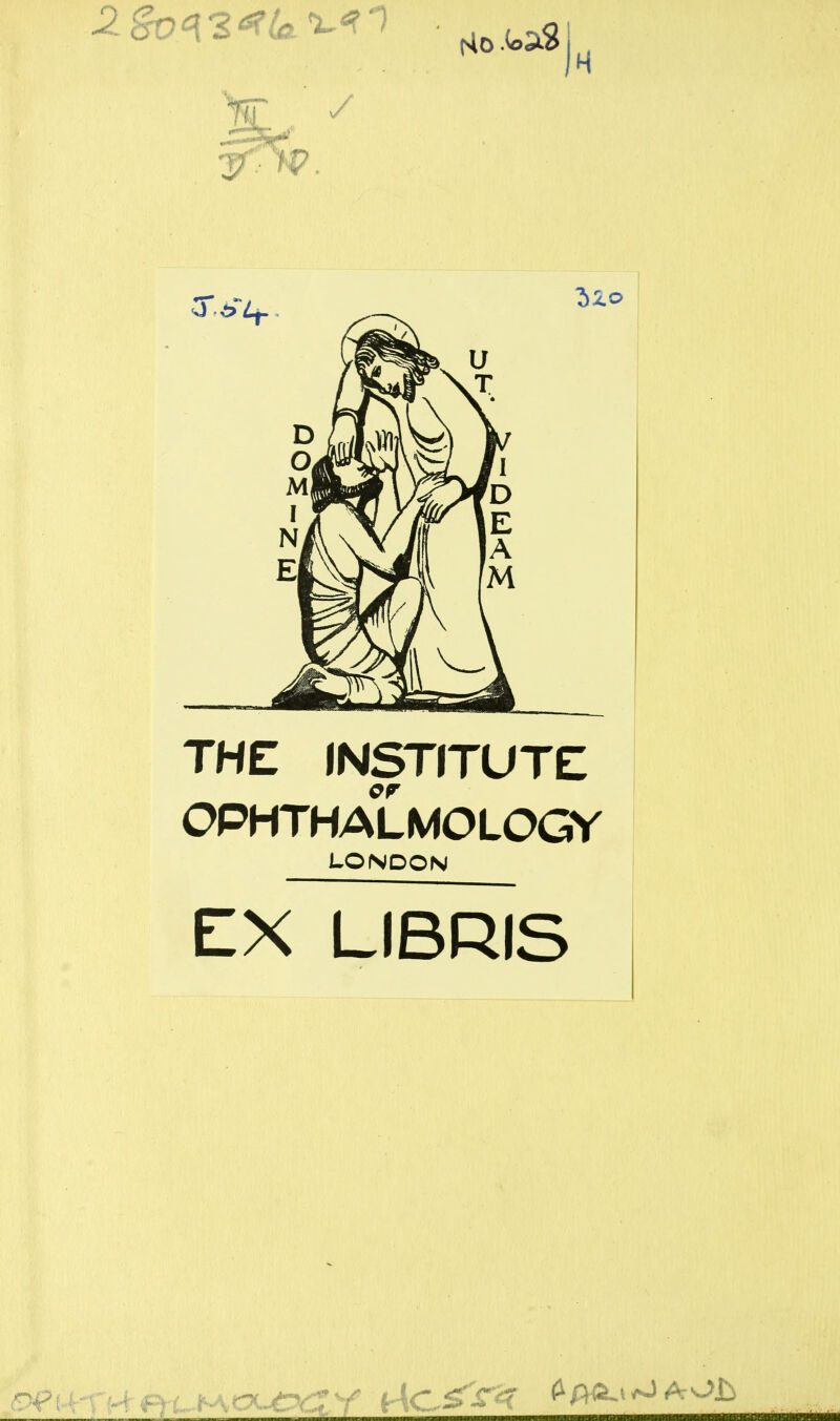 nus THE INSTITUTE OPHTHALMOLOGY LONDON EX LIBRIS