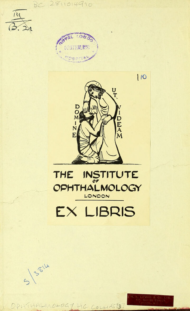 110 THE INSTITUTE OPHTHALMOLOGY LONDON EX LIBRIS