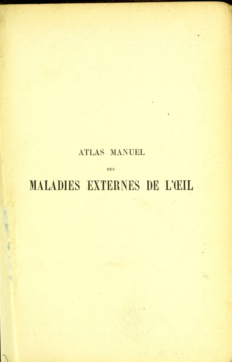 MALADIES EXTERNES DE L'ŒIL