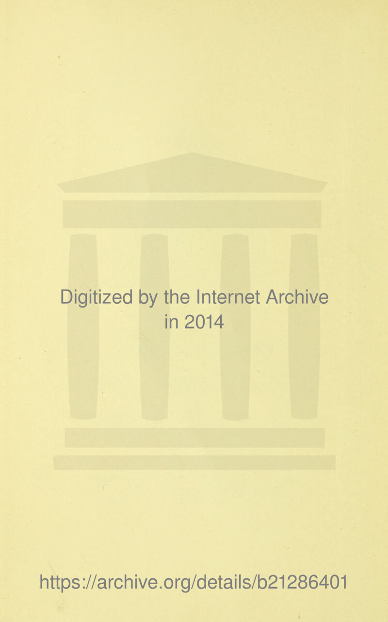 Digitized by tine Internet Arcliive in 2014 Iittps://archive.org/details/b21286401