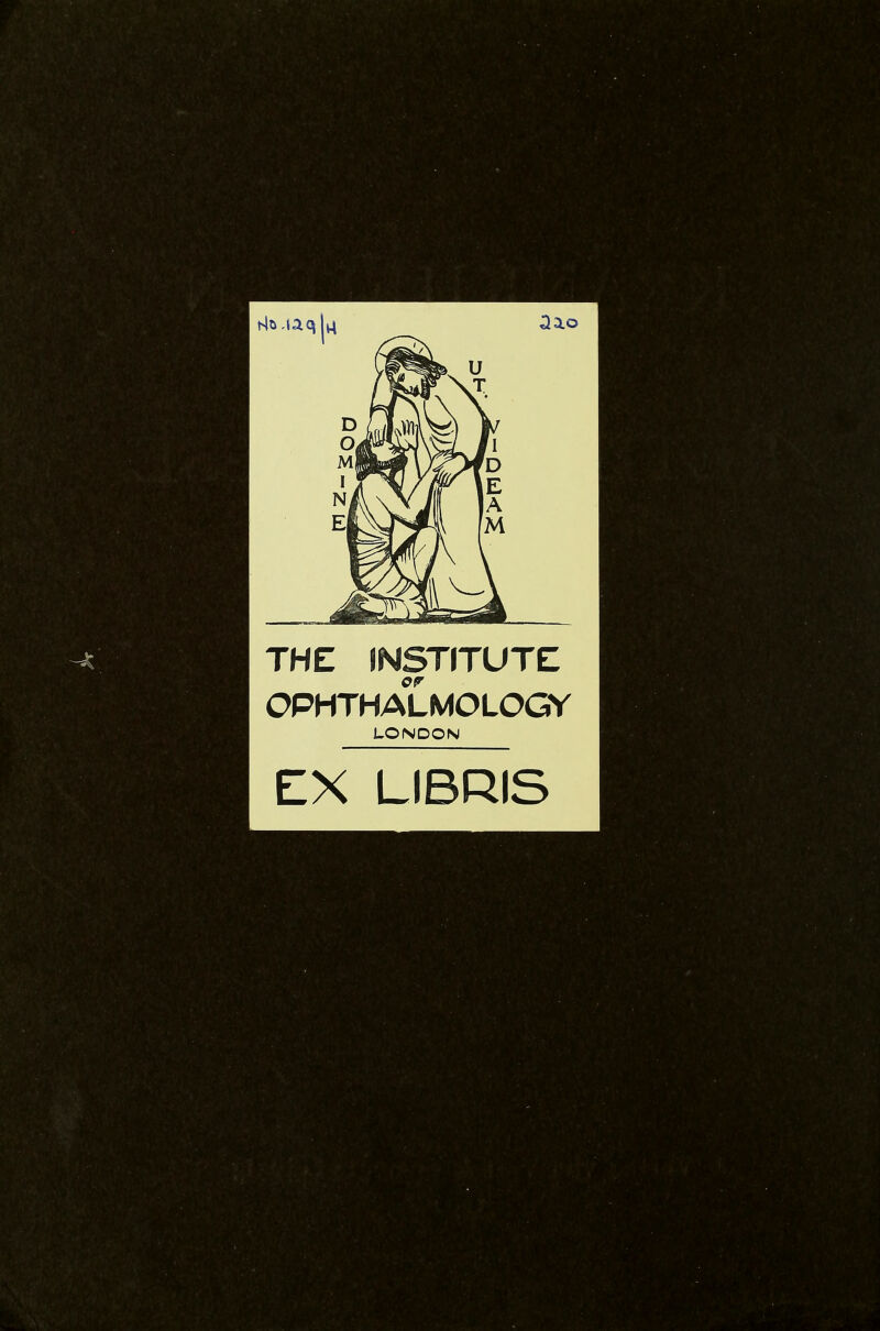 THE INSTITUTE: OPHTHALMOLOGY LONDON EX LIBRIS