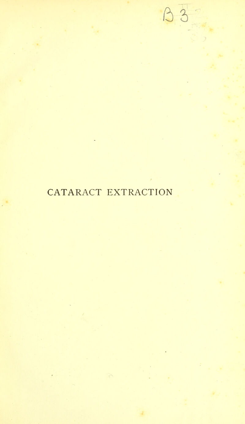 6 CATARACT EXTRACTION