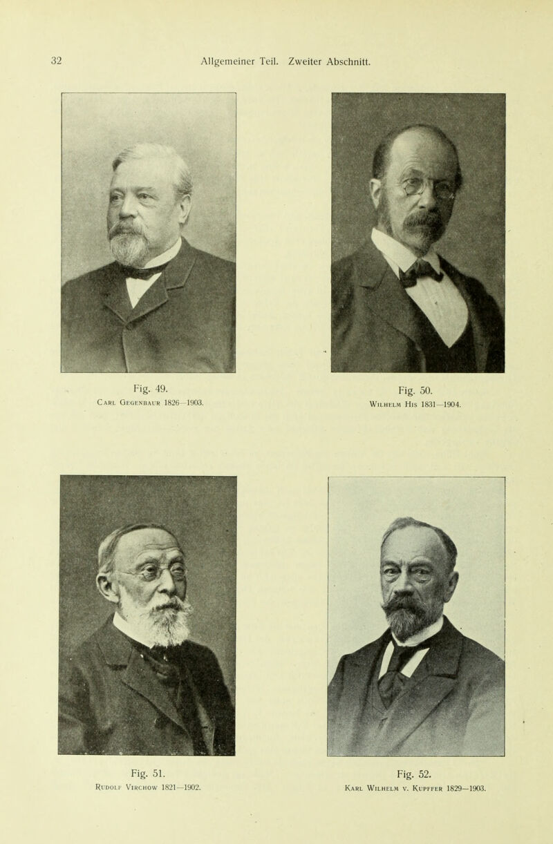 Fig. 51. Rudolf Virchow 1821—1902. Fig. 52. Karl Wilhelm v. Kupffer 1829—1903.