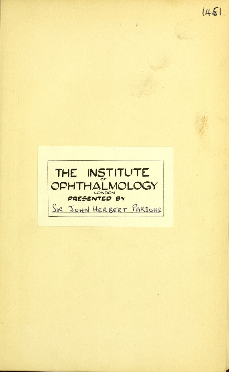 THE INSTITUTE OPHTHALMOLOGY LONDON