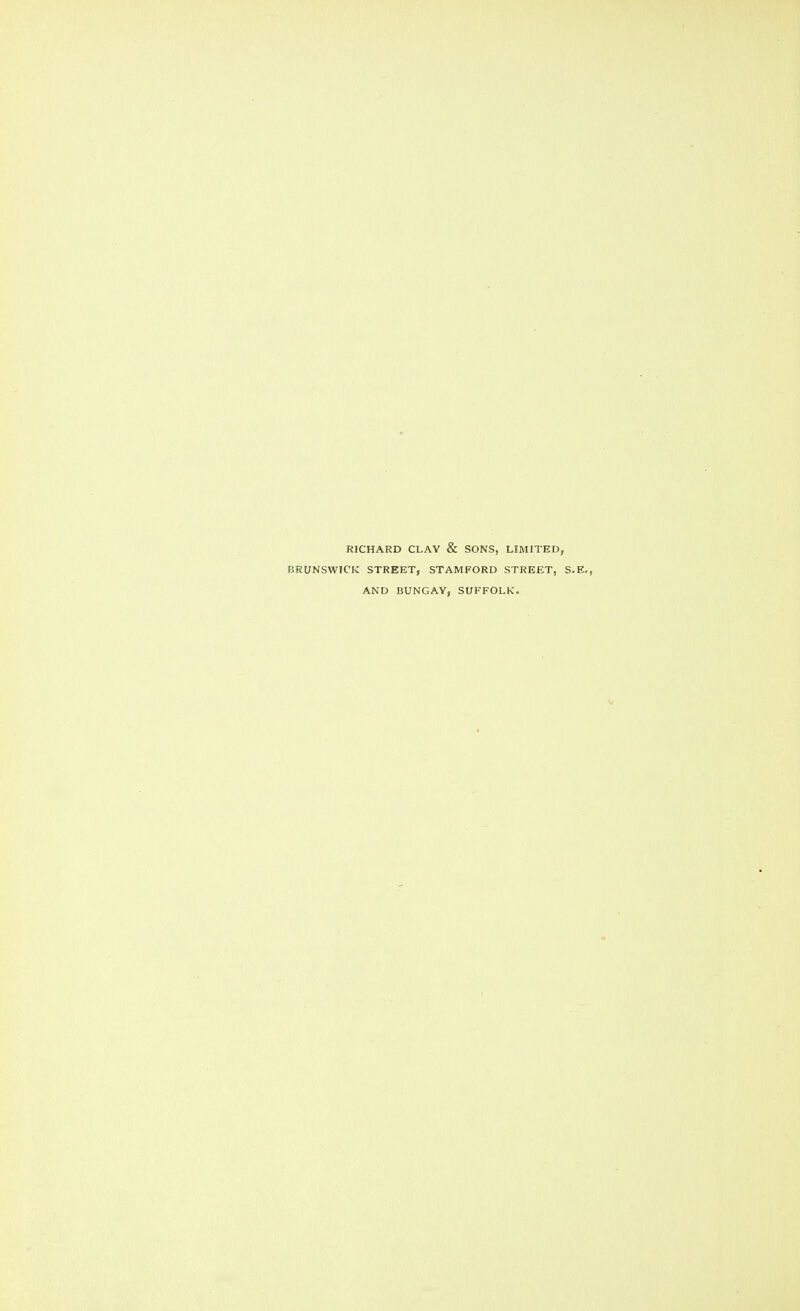 RICHARD CLAY & SONS, LIMITED, BRUNSWICK STREET, STAMFORD STREET, AND BUNGAY, SUFFOLK.