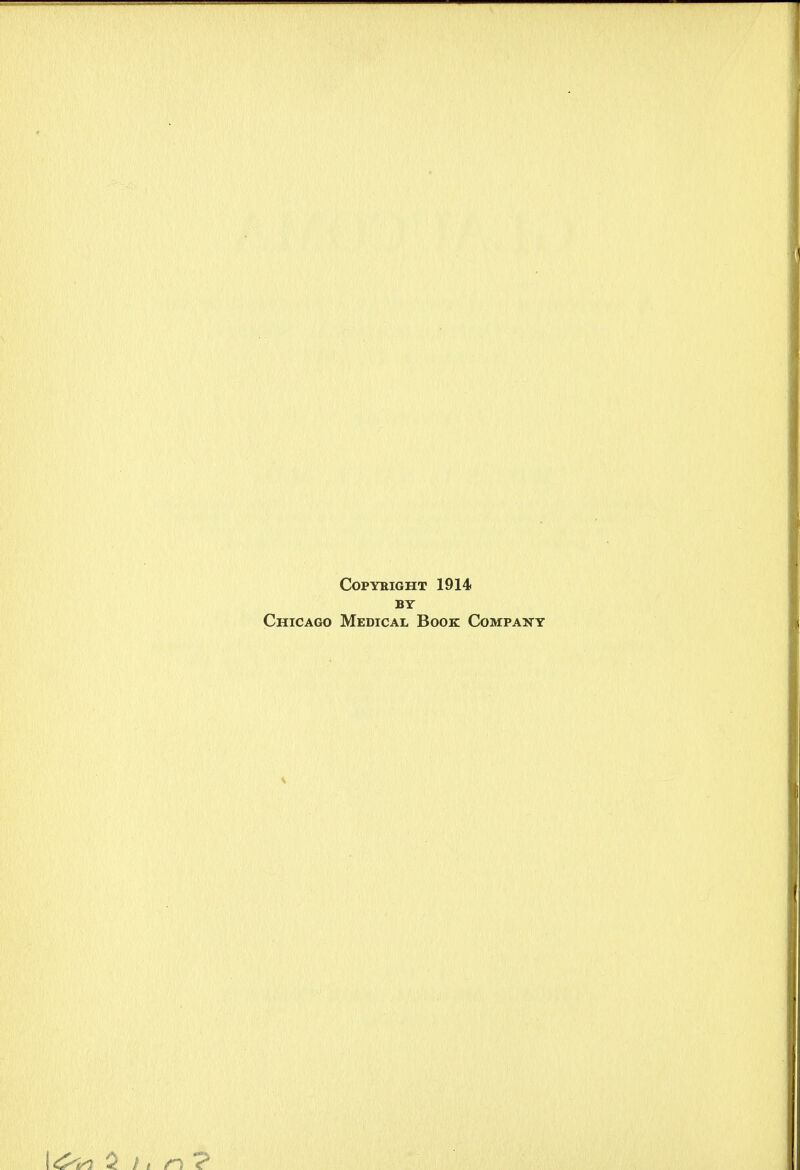 COPYEIGHT 1914 BY Chicago Medical Book Company