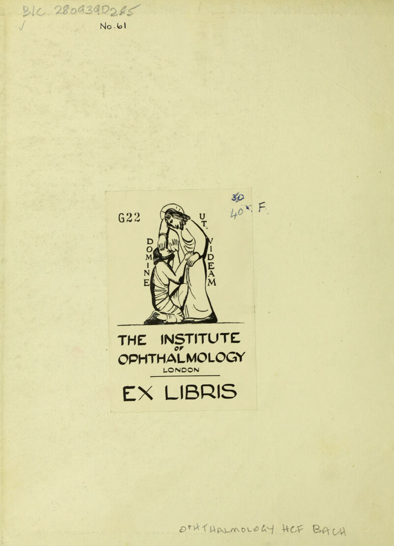 Ho (oi THE INSTITUTE OPHTHALMOLOGY LONDON EX LIBRIS