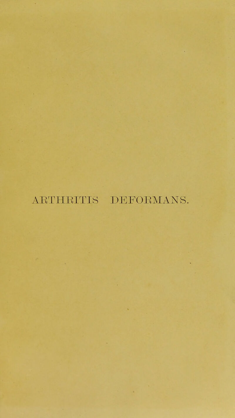 ARTHRITIS DEFORMANS.