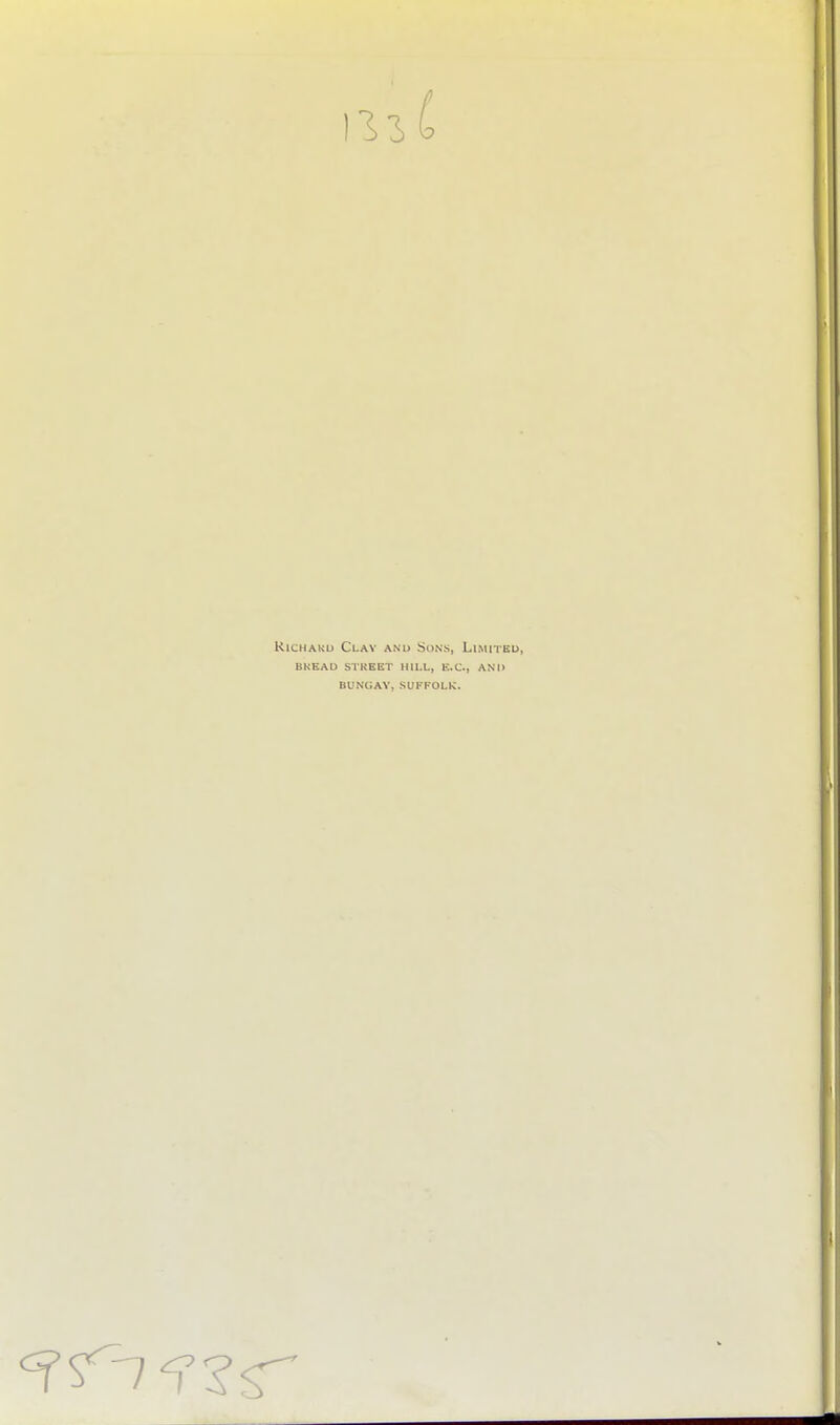 1^3 RiCHAKU Clav and Sons, Limited, BREAD STREET H11.L, E-C, AN'1> BUNGAY, SUFFOLK.