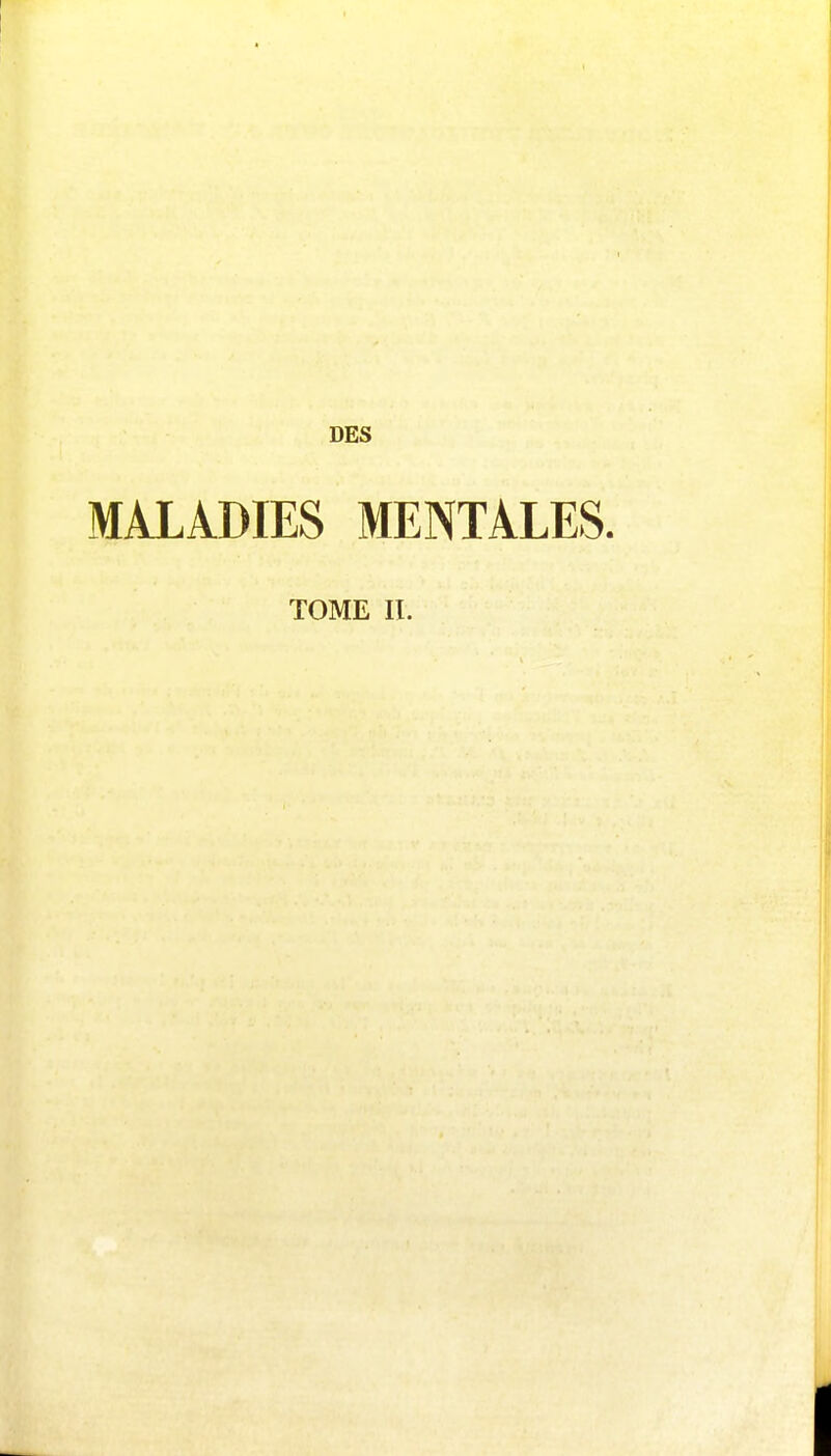 DES MALADIES MENTALES.