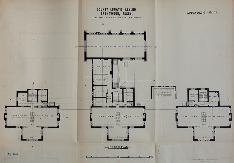 i (Sig. 30.) COUNTY LUNATIC ASYLUM BRENTWOOD, ESSEX. ADDITIONAIi BUILDINGS FOR FEMALE PATIENTS. APPENDIX G.—No. 11. _ONE PAIR PLAN Sydoej-. X.S.Wules