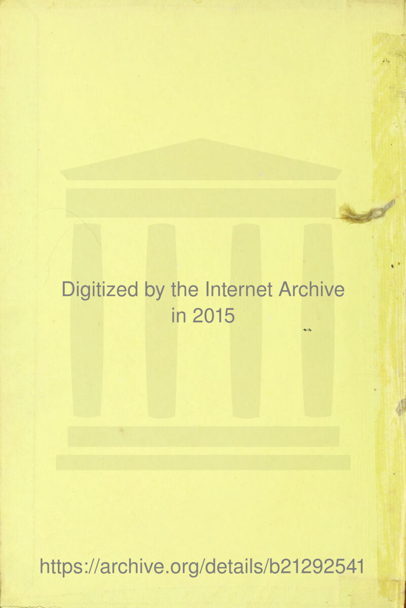 Digitized by the Internet Arcliive in 2015 https://archive.org/details/b21292541