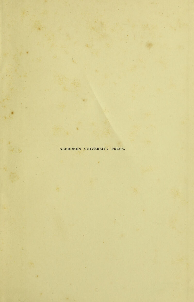 ABERDEEN UNIVERSITY PRESS.