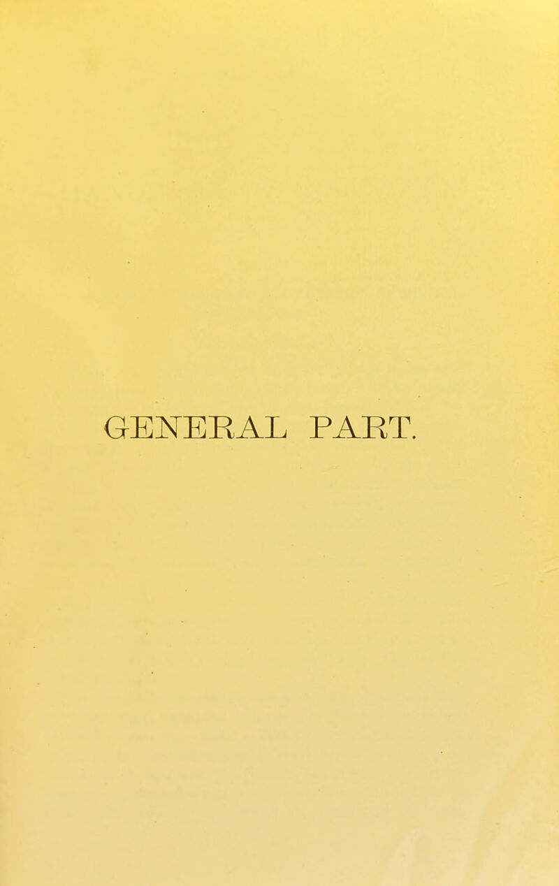 GENERAL PART.