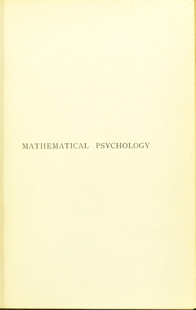 MATHEMATICAL PSYCHOLOGY