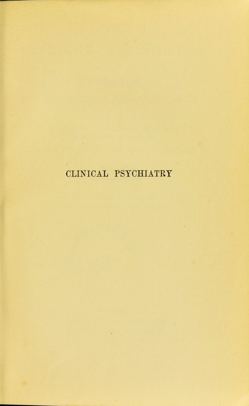 CLINICAL PSYCHIATRY