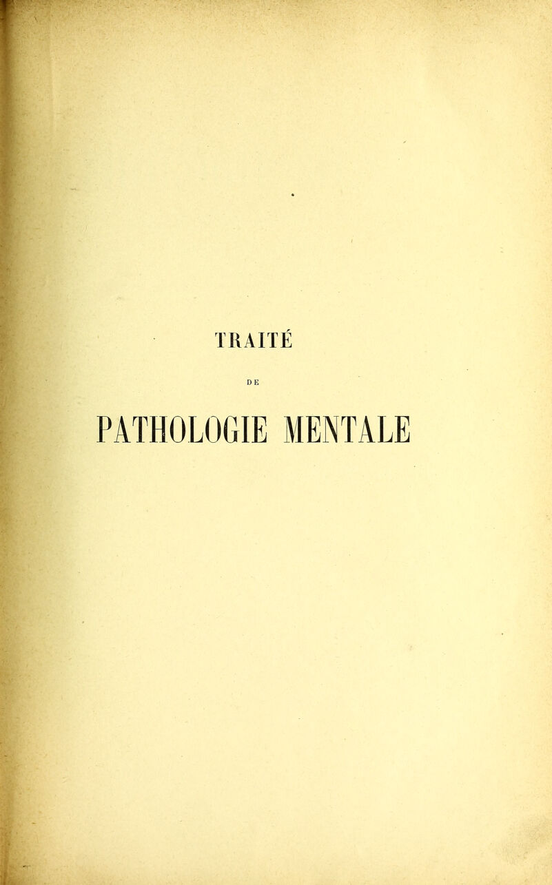 TRAITE DE PATHOLOGIE MENTALE