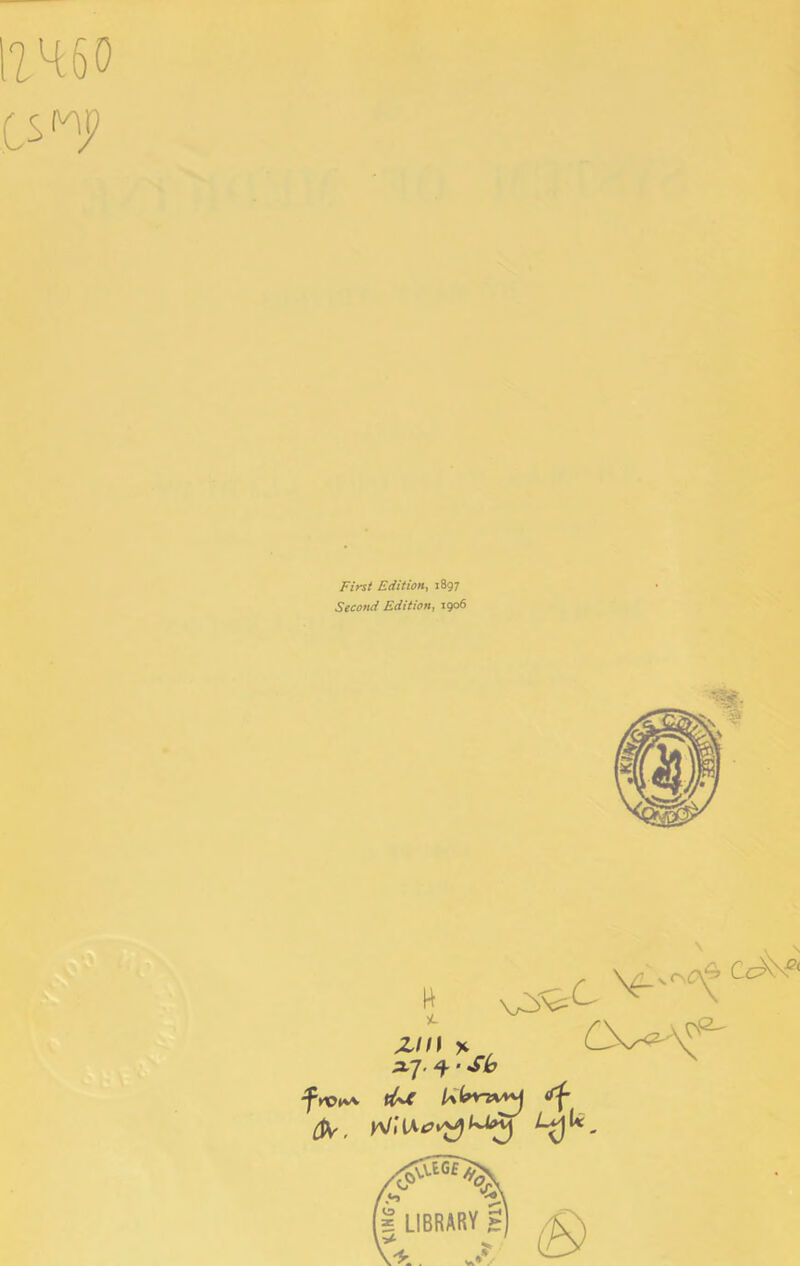 First Edition, 1897 Second Edition, 1906 ir\^sk (psr,