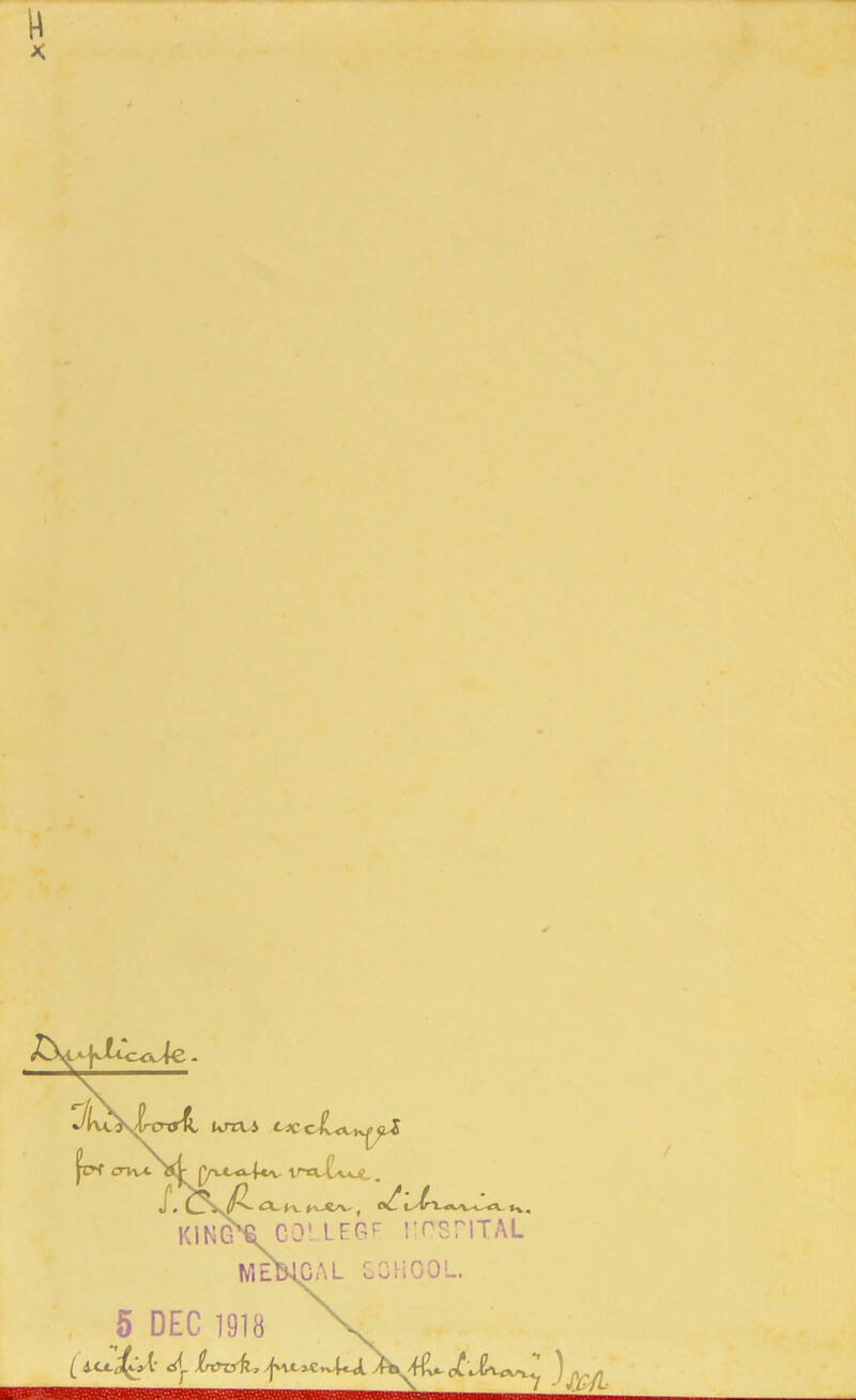 l\TZX--A fw cnvtNli fy\^^^^/^, vtcC<*^ i:Kfi~ A.J-vK-C/V', C-'^V<ka.-iZ«5C I KING^CO'. LFGr I'OsriTAL M^CAL SGTiGOL. , 5 DEC 1918