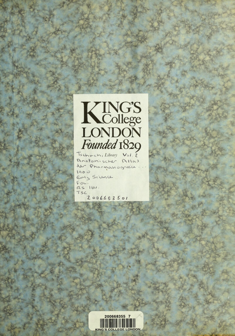 KING'S College LONDON Emnded 1829 Ts o^v-^w , Library Vd /. £ C\fMxVo»Wx scWßy~ OsVVov3 o<- - TSC *7 200668355 7 KING'S COLLEGE LONDON