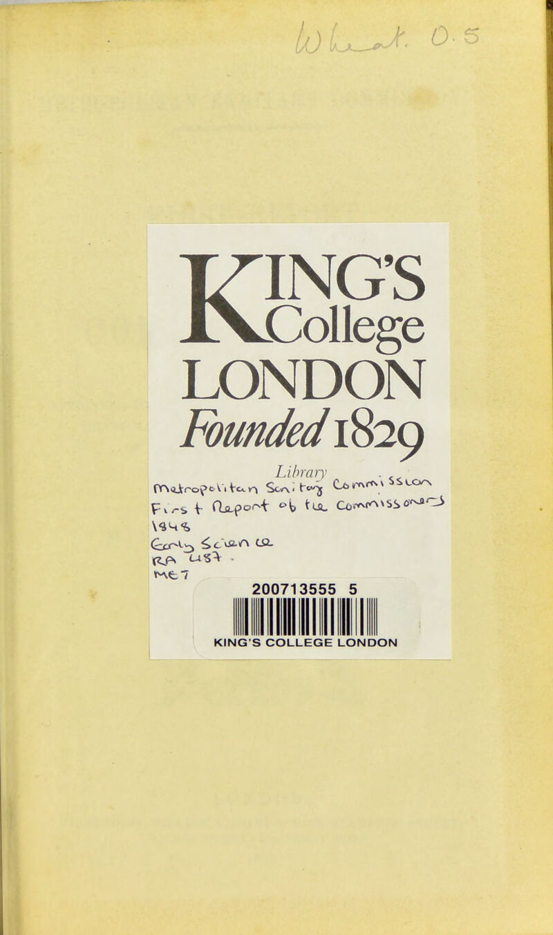 KING'S College LONDON Fmtuiedi%2g Library 200713555 5 KING'S COLLEGE LONDON