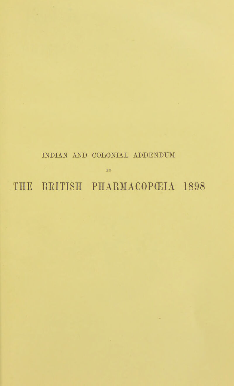 INDIAN AND COLONIAL ADDENDUM TO