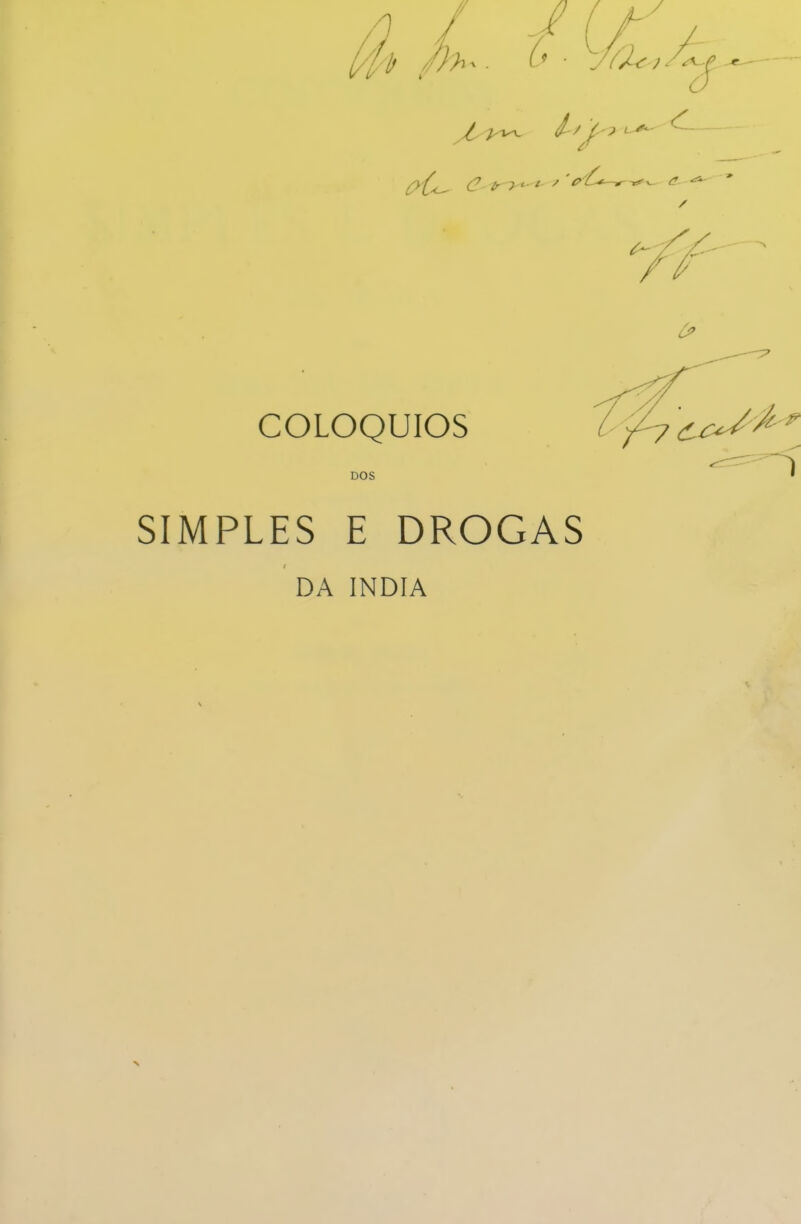 SIMPLES E DROGAS DA índia