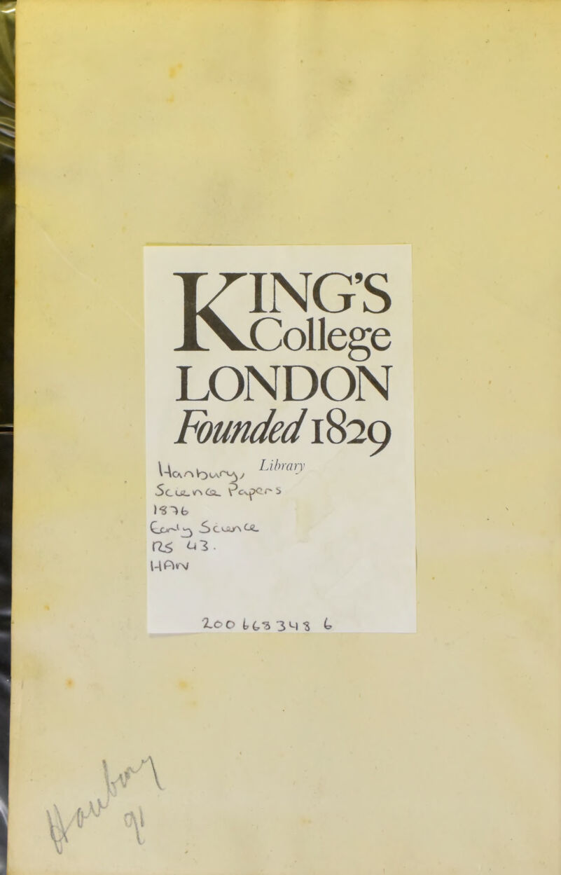 KING'S College LONDON Founded 1829 ULibrary loo t(,^3Ln t