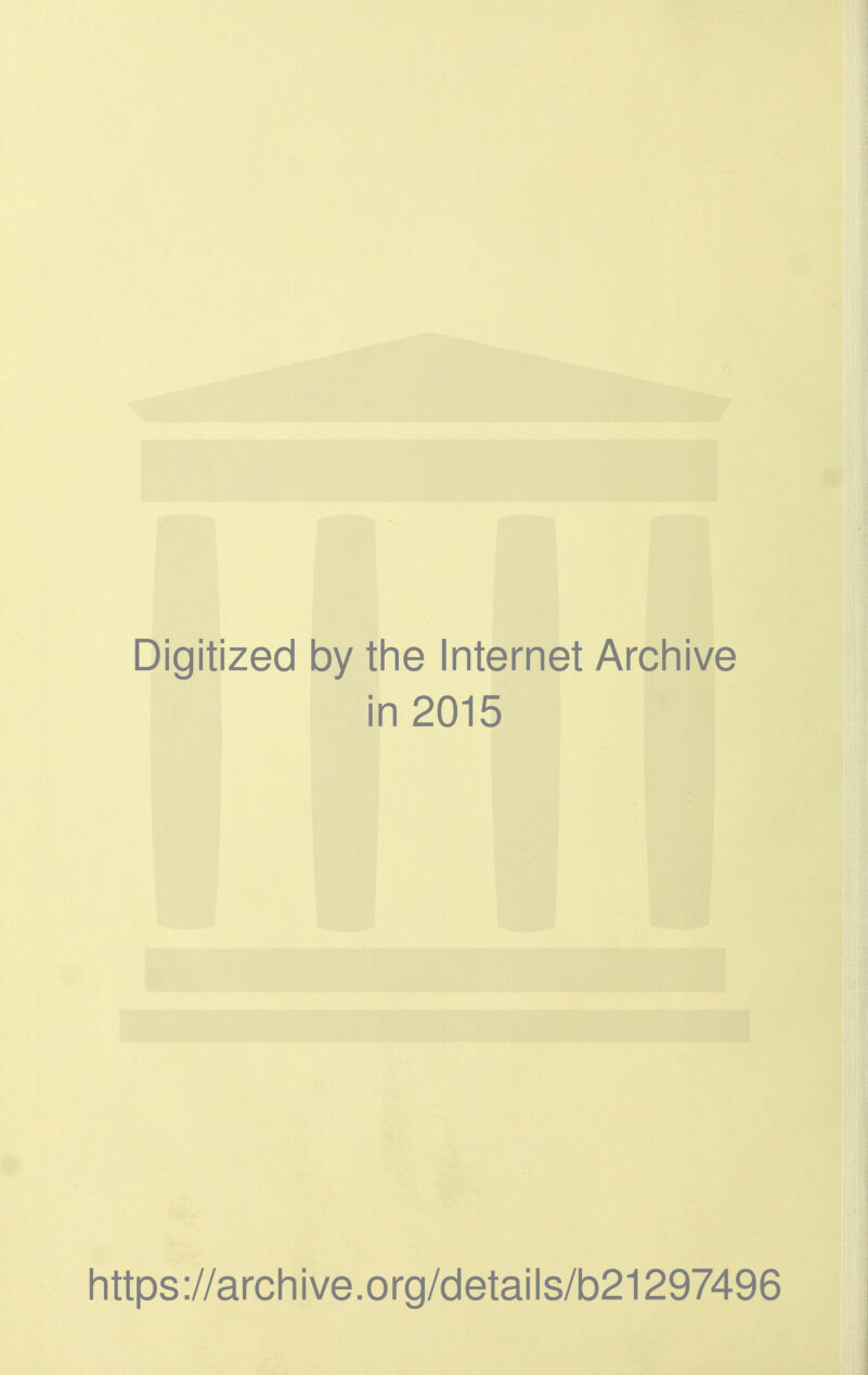 Digitized by tine Internet Arcliive in 2015 https://arcliive.org/details/b21297496