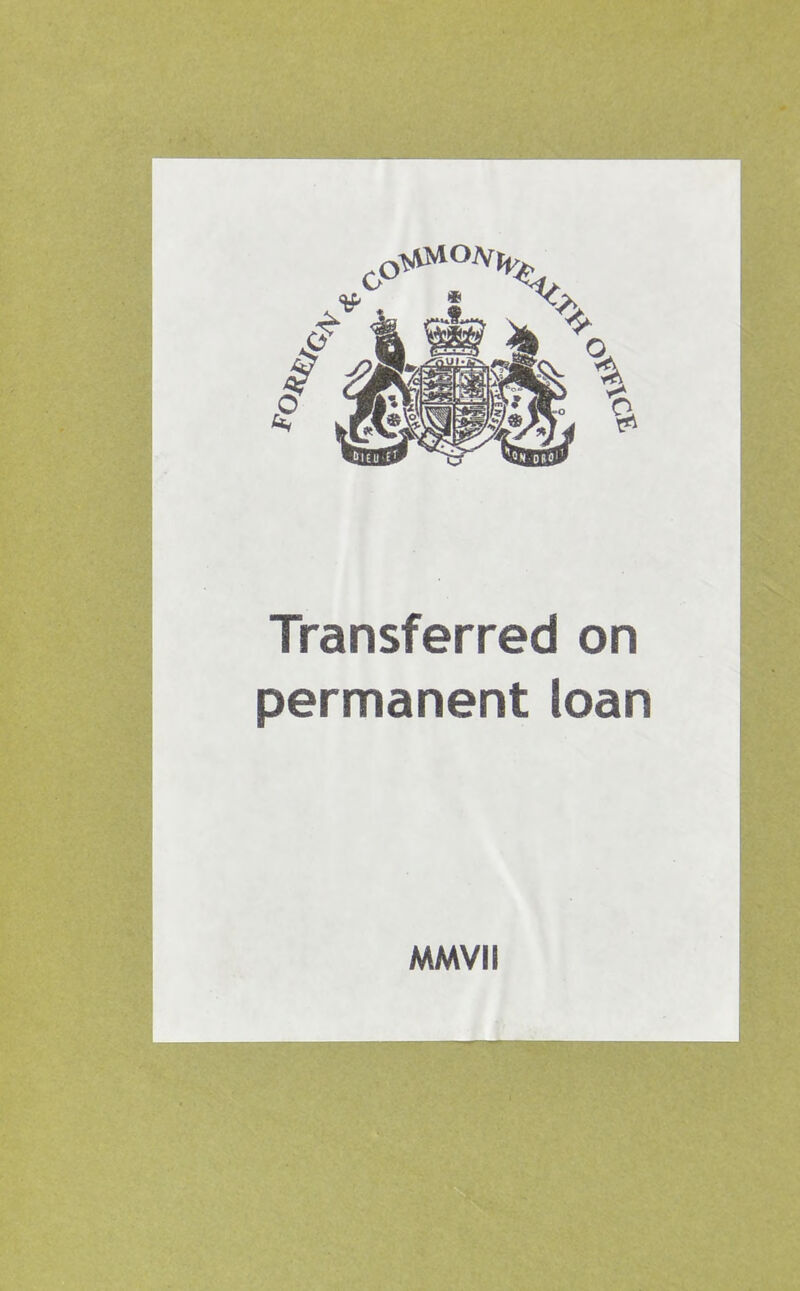 Transferred on permanent loan MMVII