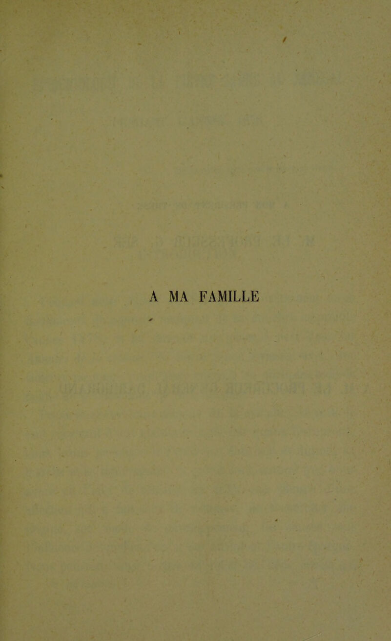 A MA FAMILLE