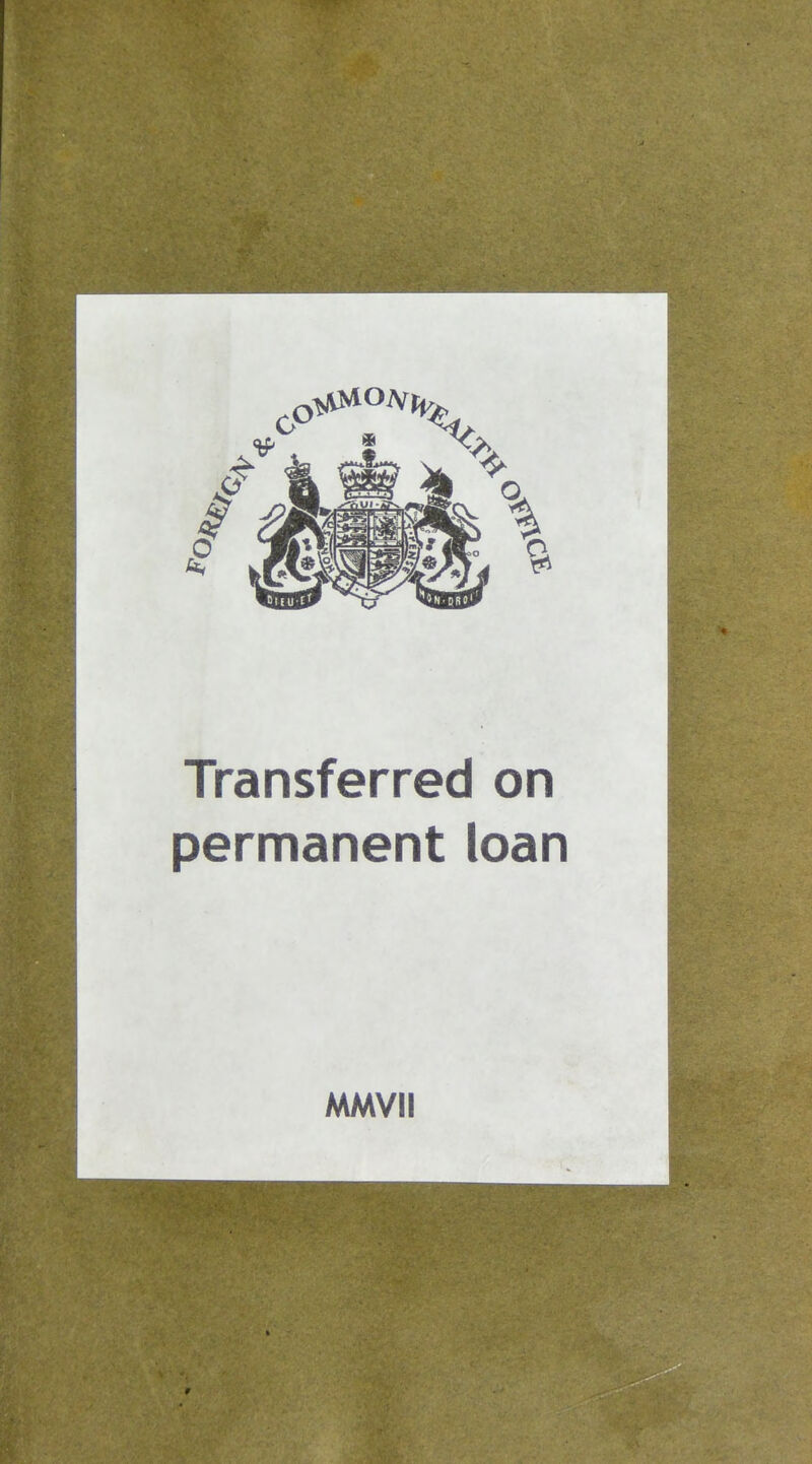 Transferred on permanent loan A^VII