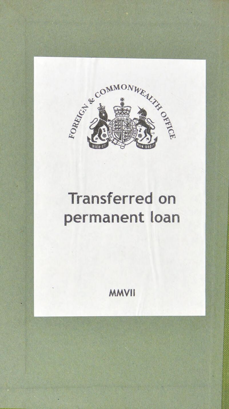 Transferred on permanent loan MMVII