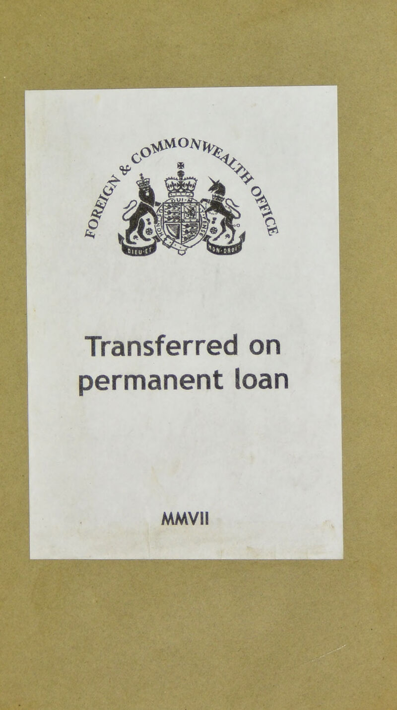 Transferred on permanent loan MMVII