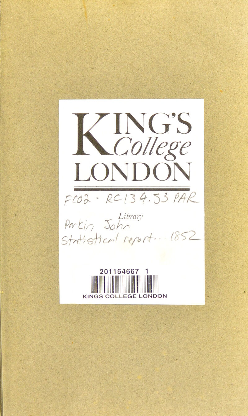 KING'S College LONDON Library 201164667 1 KINGS COLLEGE LONDON