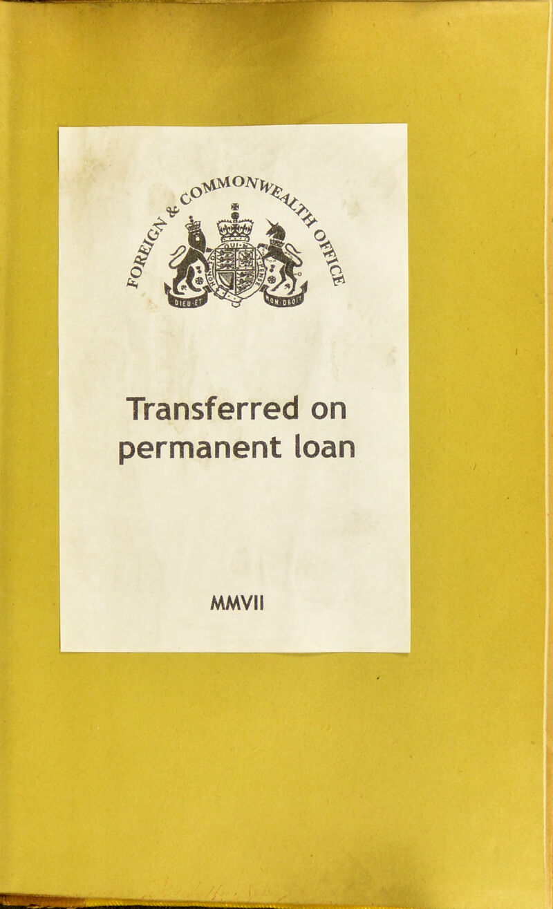 Transferred on permanent loan MMVII