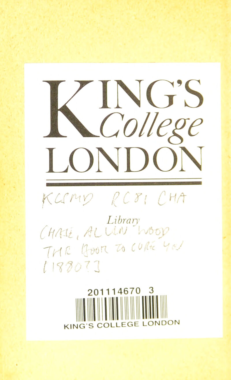 KING’S College LONDON fUrl<Y? UCC CHft Li bran CHftit, /?CtGV Mt>y TVfC H t>ori