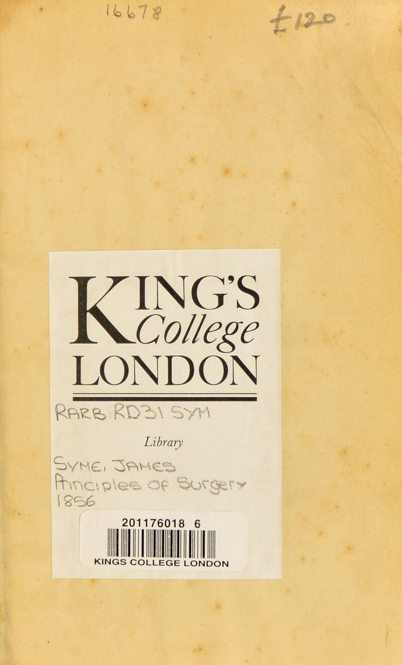 KING'S College LONDON Library 201176018 6 KINGS COLLEGE LONDON
